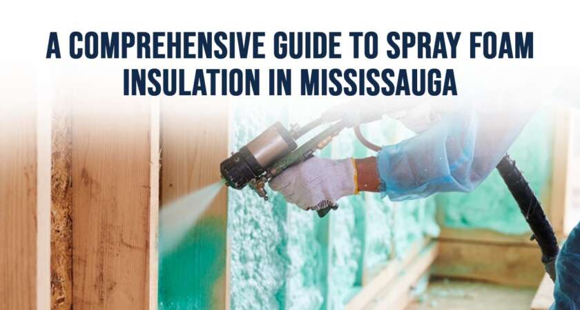 Spray Foam Insulation in Mississauga