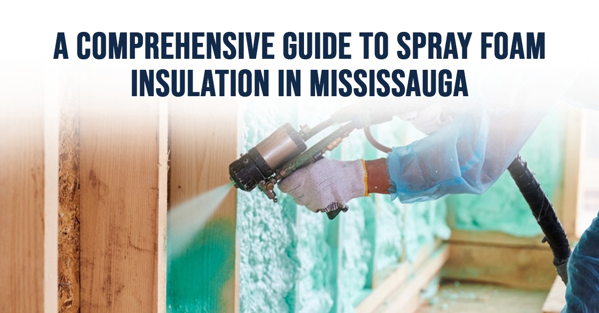 Spray Foam Insulation in Mississauga