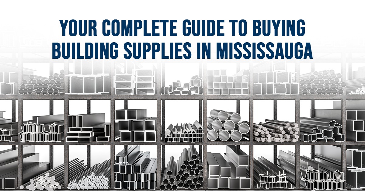 Your Complete Guide to Buying Building Supplies in Mississauga
